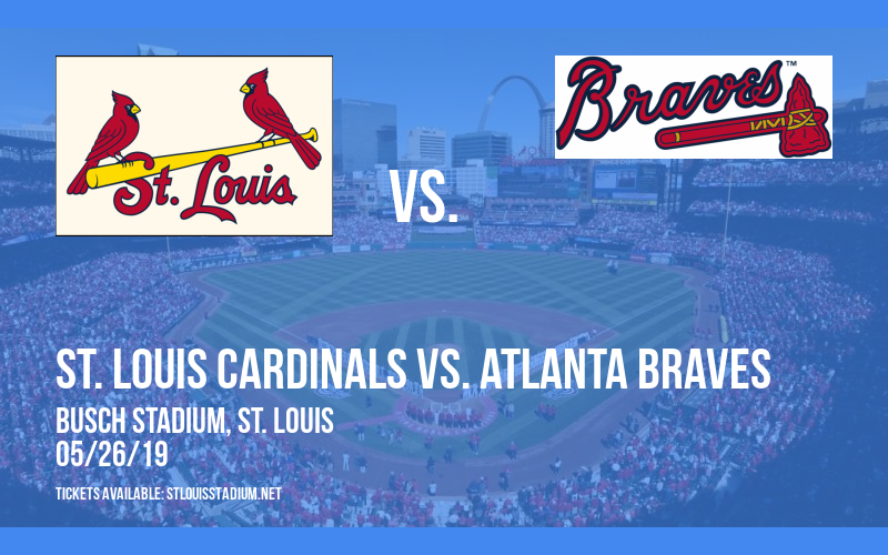 St. Louis Cardinals vs. Atlanta Braves at Busch Stadium