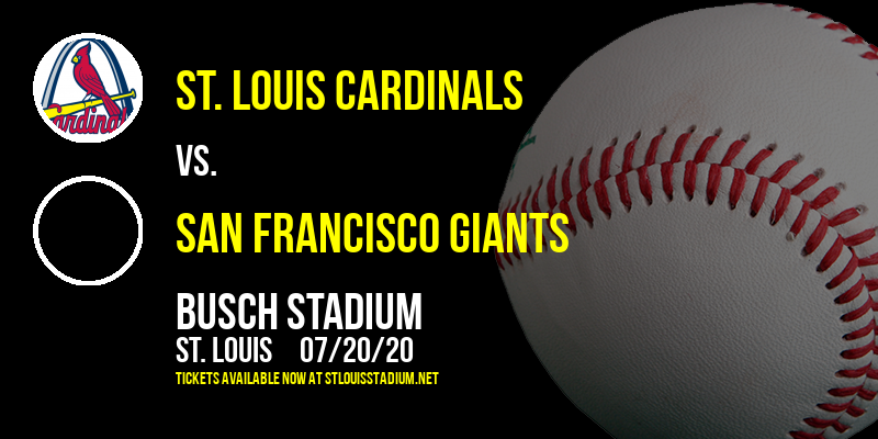 St. Louis Cardinals vs. San Francisco Giants at Busch Stadium