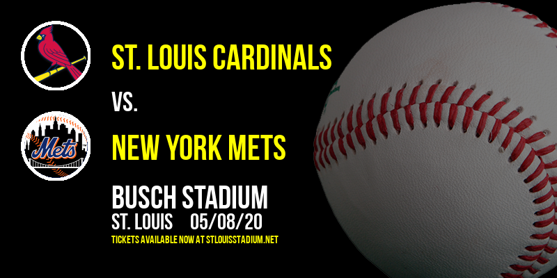 St. Louis Cardinals vs. New York Mets at Busch Stadium tickets St. Louis Cardinals vs. New York Mets at Busch Stadium