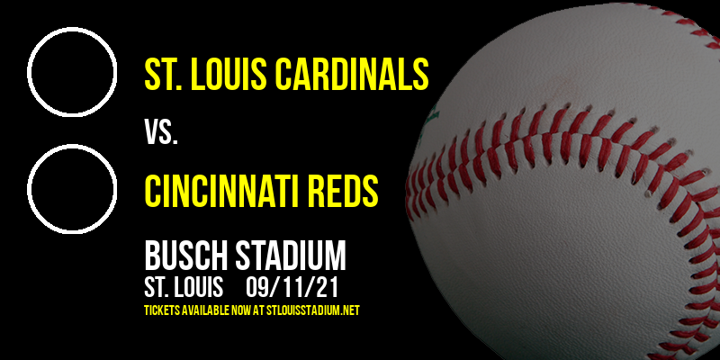 St. Louis Cardinals vs. Cincinnati Reds at Busch Stadium