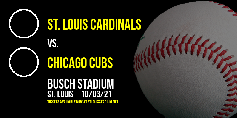 St. Louis Cardinals vs. Chicago Cubs at Busch Stadium