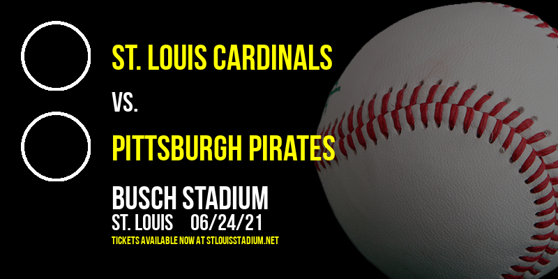 St. Louis Cardinals vs. Pittsburgh Pirates at Busch Stadium tickets St. Louis Cardinals vs. Pittsburgh Pirates at Busch Stadium
