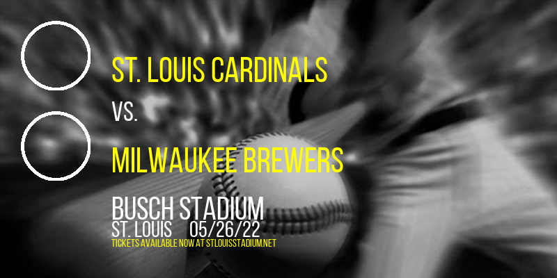 St. Louis Cardinals vs. Milwaukee Brewers at Busch Stadium tickets St. Louis Cardinals vs. Milwaukee Brewers at Busch Stadium