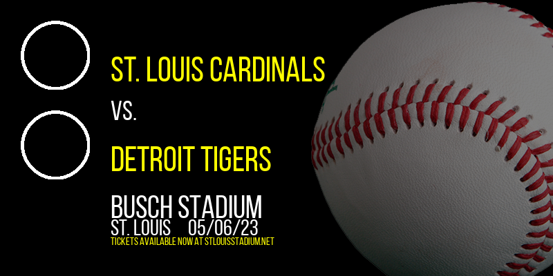 St. Louis Cardinals vs. Detroit Tigers at Busch Stadium tickets St. Louis Cardinals vs. Detroit Tigers at Busch Stadium