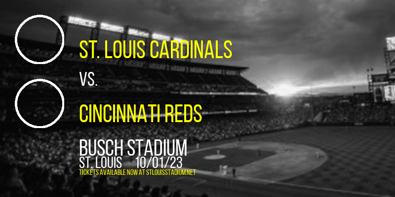St. Louis Cardinals vs. Cincinnati Reds at Busch Stadium tickets St. Louis Cardinals vs. Cincinnati Reds at Busch Stadium