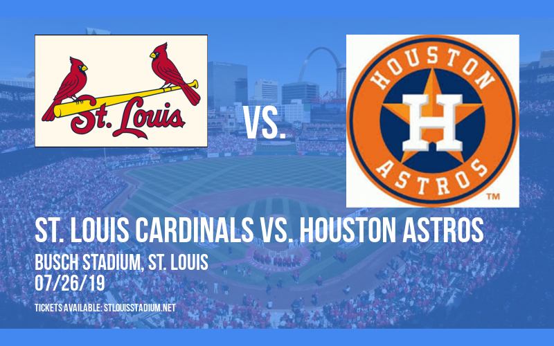 St. Louis Cardinals vs. Houston Astros at Busch Stadium