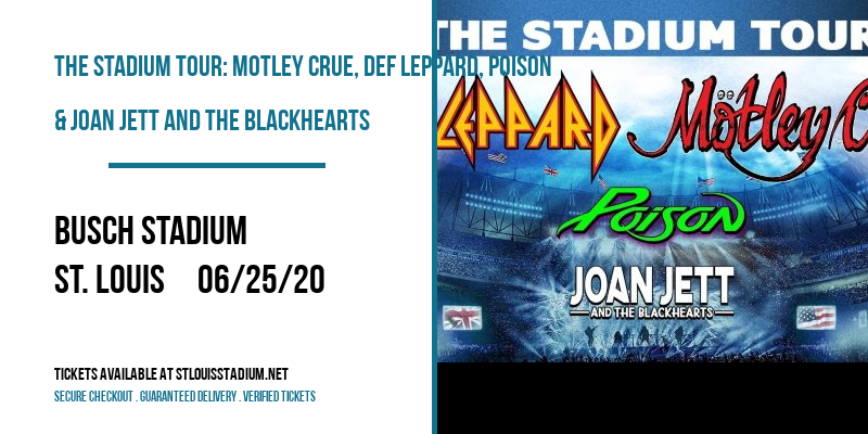 The Stadium Tour: Motley Crue, Def Leppard, Poison & Joan Jett and The Blackhearts Tickets ...