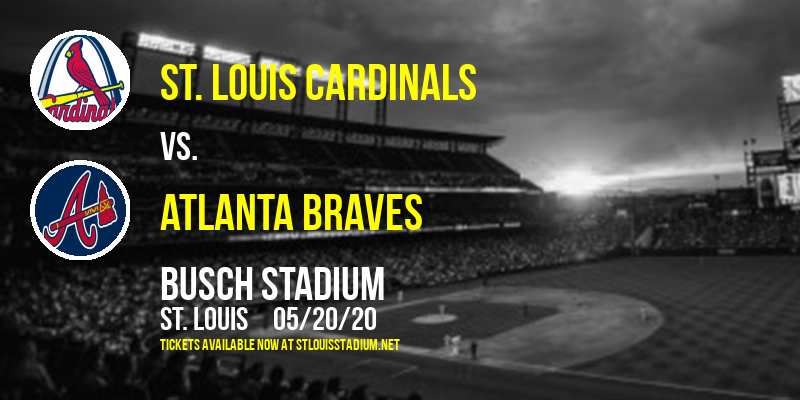 St. Louis Cardinals vs. Atlanta Braves at Busch Stadium tickets St. Louis Cardinals vs. Atlanta Braves at Busch Stadium