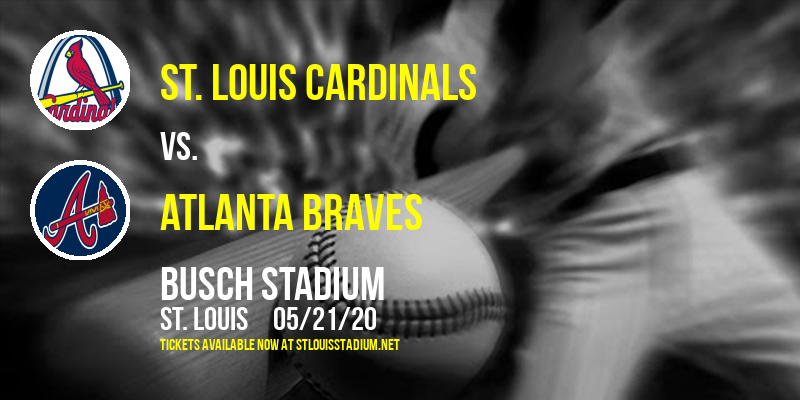 St. Louis Cardinals vs. Atlanta Braves at Busch Stadium tickets St. Louis Cardinals vs. Atlanta Braves at Busch Stadium