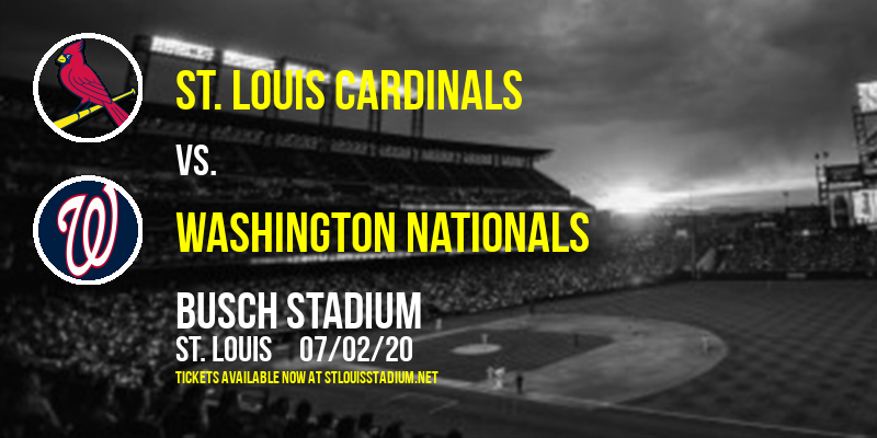 St. Louis Cardinals vs. Washington Nationals at Busch Stadium