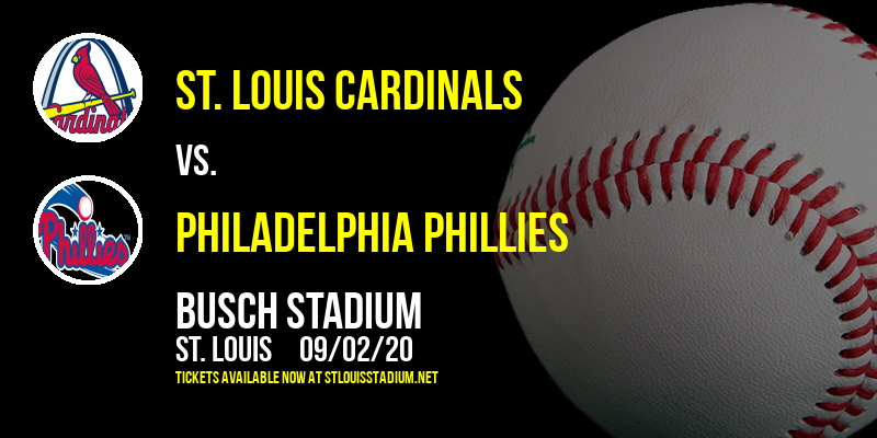 St. Louis Cardinals vs. Philadelphia Phillies at Busch Stadium tickets St. Louis Cardinals vs. Philadelphia Phillies at Busch Stadium