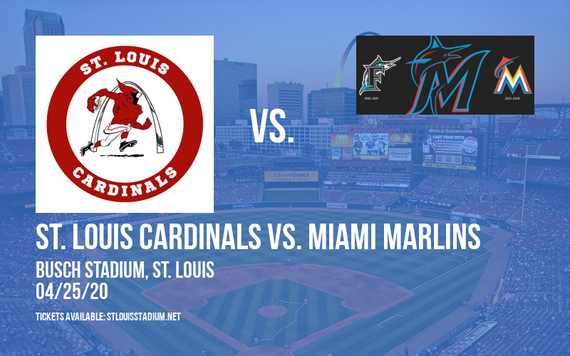 St. Louis Cardinals vs. Miami Marlins [CANCELLED] at Busch Stadium