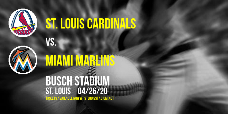 St. Louis Cardinals vs. Miami Marlins [CANCELLED] at Busch Stadium
