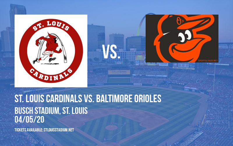 St. Louis Cardinals vs. Baltimore Orioles [CANCELLED] at Busch Stadium