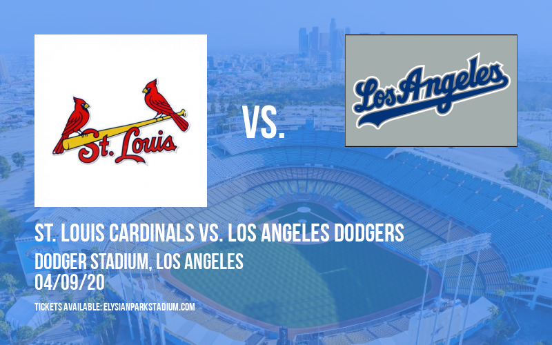 St. Louis Cardinals vs. Los Angeles Dodgers [CANCELLED] at Busch Stadium