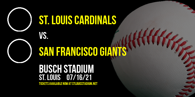 St. Louis Cardinals vs. San Francisco Giants at Busch Stadium