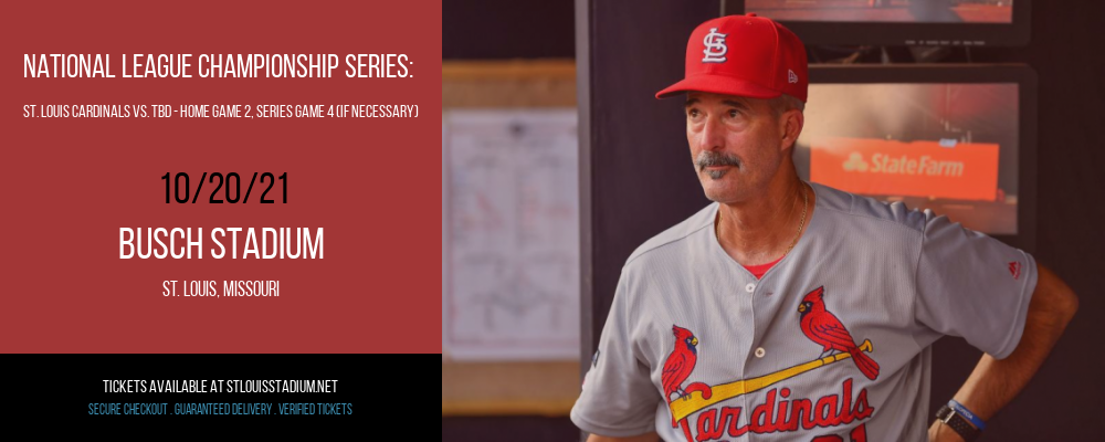 National League Championship Series: St. Louis Cardinals vs. TBD - Home Game 2 (Date: TBD - If Necessary) [CANCELLED] at Busch Stadium