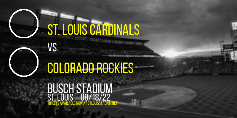 St. Louis Cardinals vs. Colorado Rockies at Busch Stadium