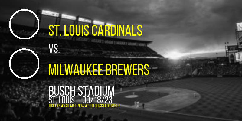 St. Louis Cardinals vs. Milwaukee Brewers at Busch Stadium