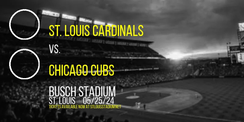 St. Louis Cardinals vs. Chicago Cubs at Busch Stadium